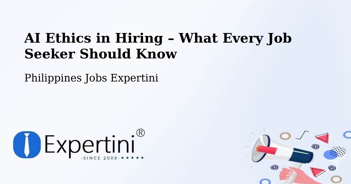 AI Ethics in Recruitment & Hiring – Bislig - Bislig, Philippines Jobs Expertini