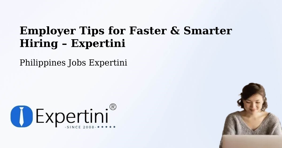 Employer Tips for Hiring & Recruitment – Bislig - Bislig, Philippines Jobs Expertini