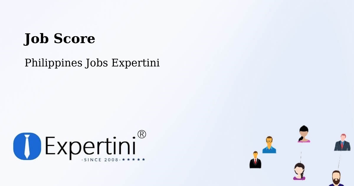 Job Score & Job Description Score Tool – Bislig - Philippines Jobs Expertini