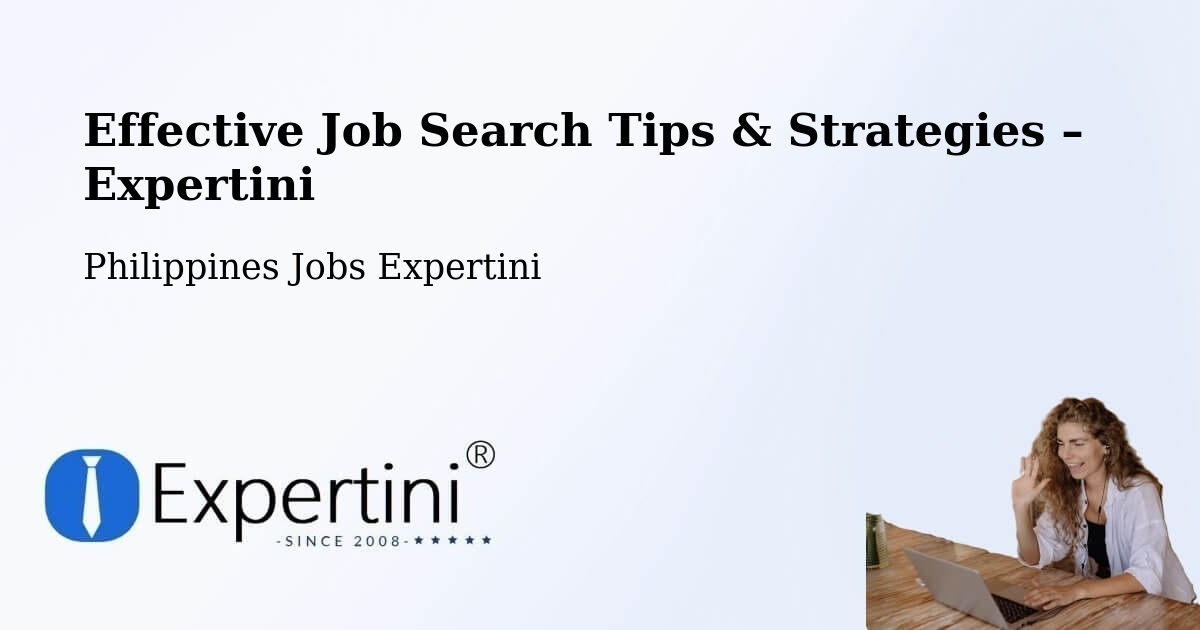 Job Search Tips & Strategies for Job Seekers – Bislig - Bislig, Philippines Jobs Expertini