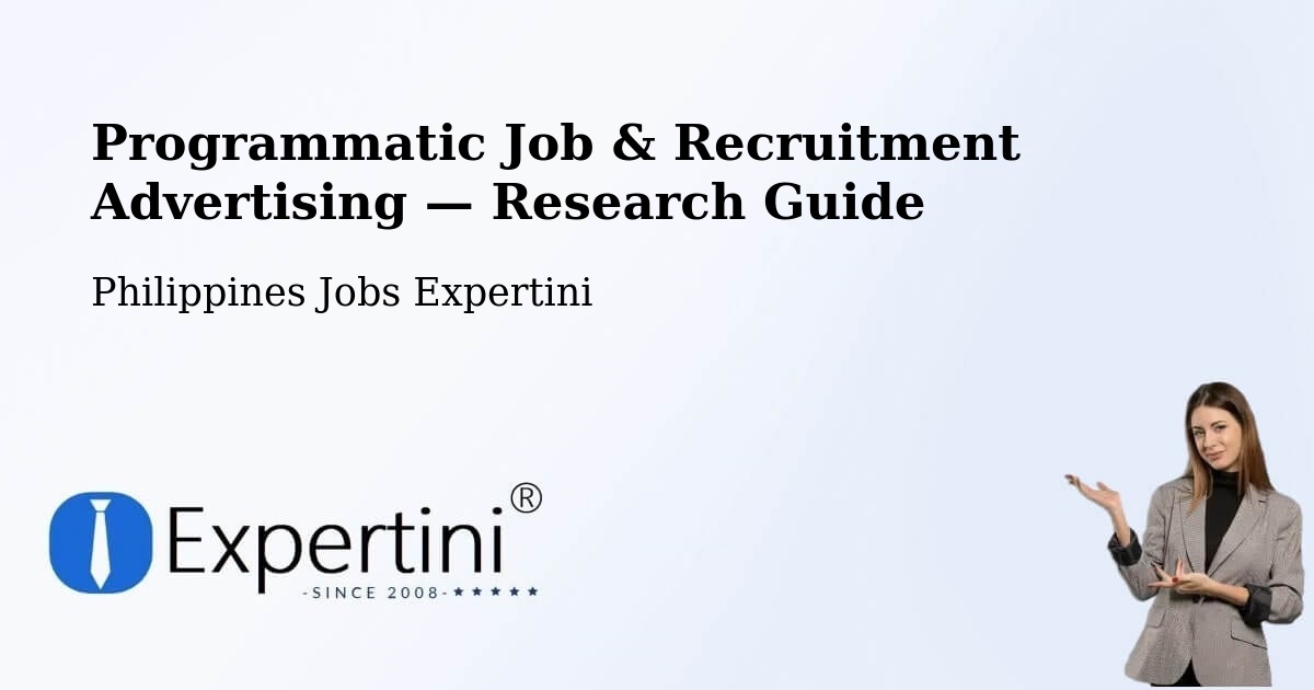 Programmatic Job & Recruitment Advertising — Research Guide – Bislig