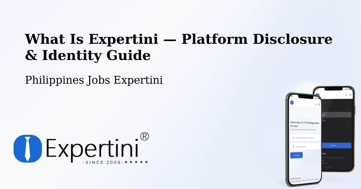 What Is Expertini — Platform Disclosure & Identity Guide – Bislig